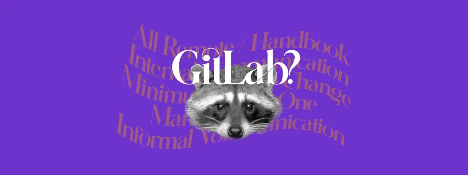 GitLab: Leveraging "Fully Remote" as a Competitive Advantage in Corporate Design